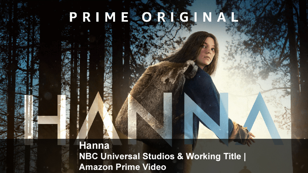 Hanna | NBC Universal Studios & Working Title | Amazon Prime Video